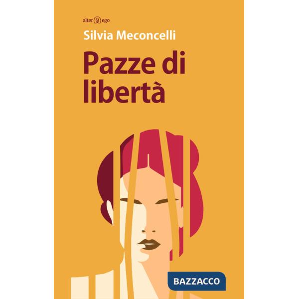 Pazze di libertà