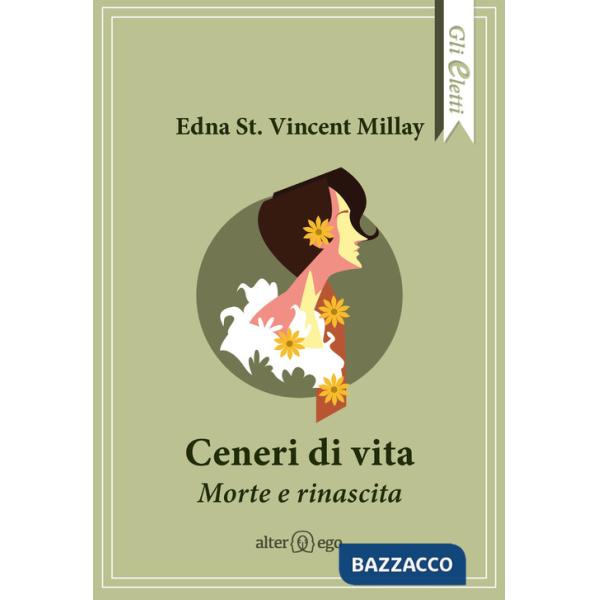 Ceneri di vita. Morte e rinascita