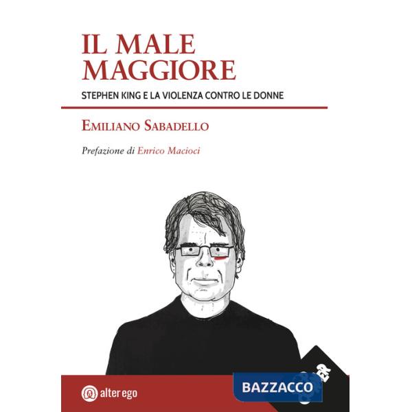 Male maggiore. Stephen King e la violenza contro le donne (Il)
