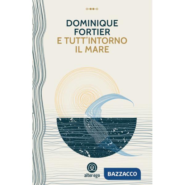 E tutt'intorno il mare