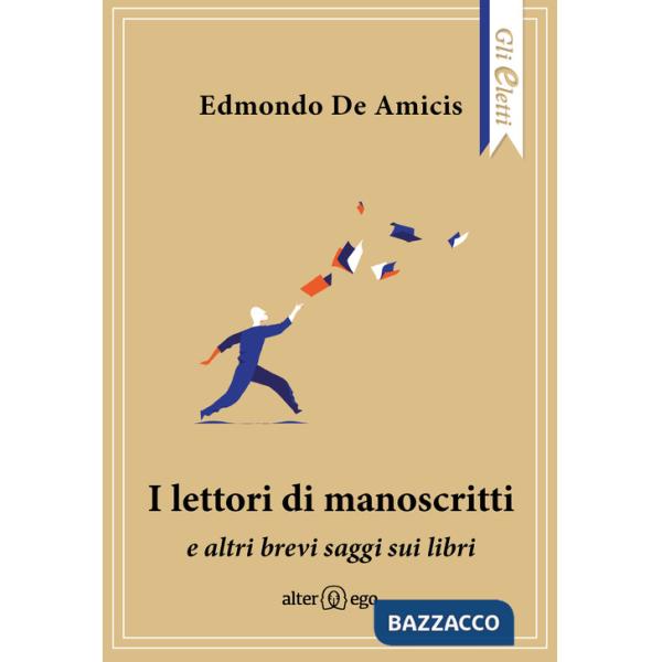 Lettori di manoscritti e altri brevi saggi sui libri (I)