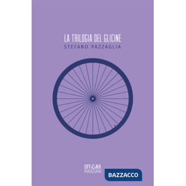 Trilogia del glicine (La)