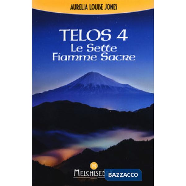Telos. Vol. 4: Le sette fiamme sacre