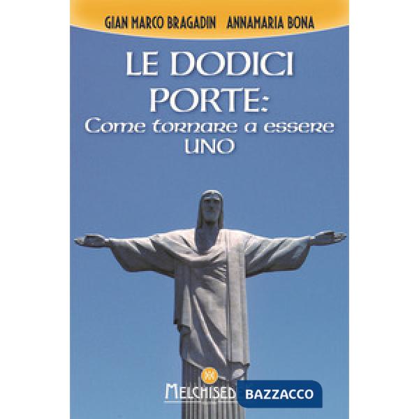 Dodici porte: come tornare ad essere Uno (Le)