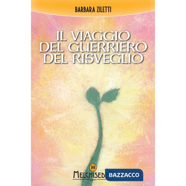 Viaggio del guerriero del risveglio (Il)