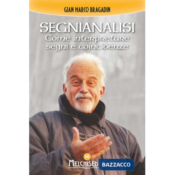 Segnianalisi. Come interpretare segni e coincidenze