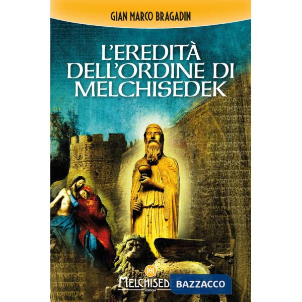 Eredità dell'Ordine di Melchisedek (L')