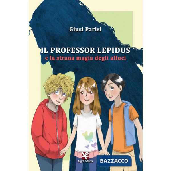Professor Lepidus e la strana magia degli alluci (Il)