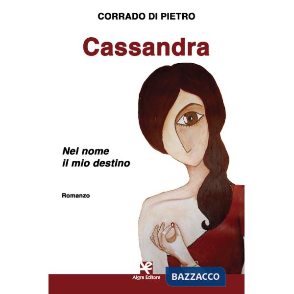 Cassandra. Nel nome il mio destino