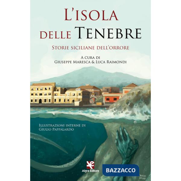 Isola delle tenebre. Storie siciliane dell'orrore (L')