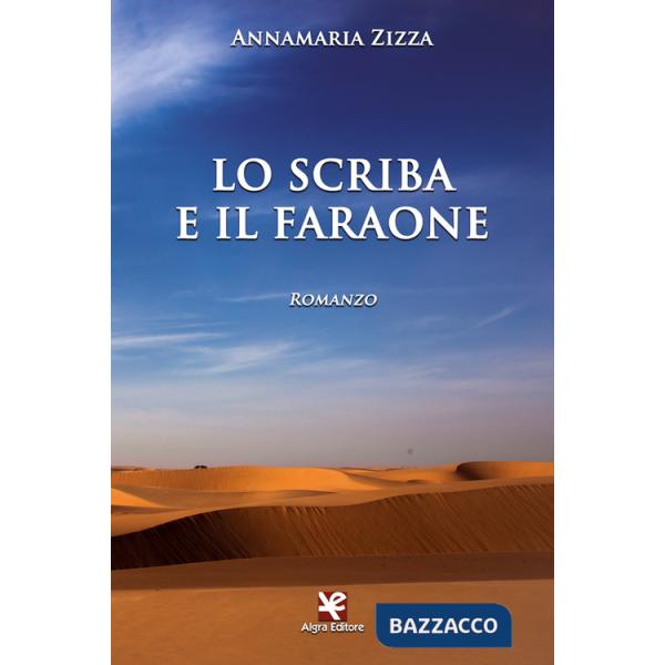 Scriba e il faraone (Lo)