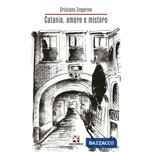 Catania, amore e mistero