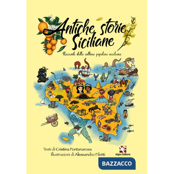 Antiche storie siciliane. Racconti della cultura popolare siciliana