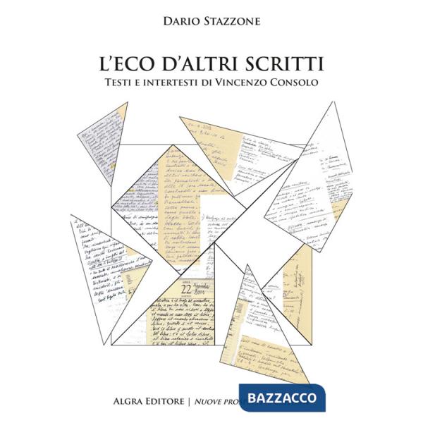 Eco d'altri scritti. Testi e intertesti di Vincenzo Consolo (L')