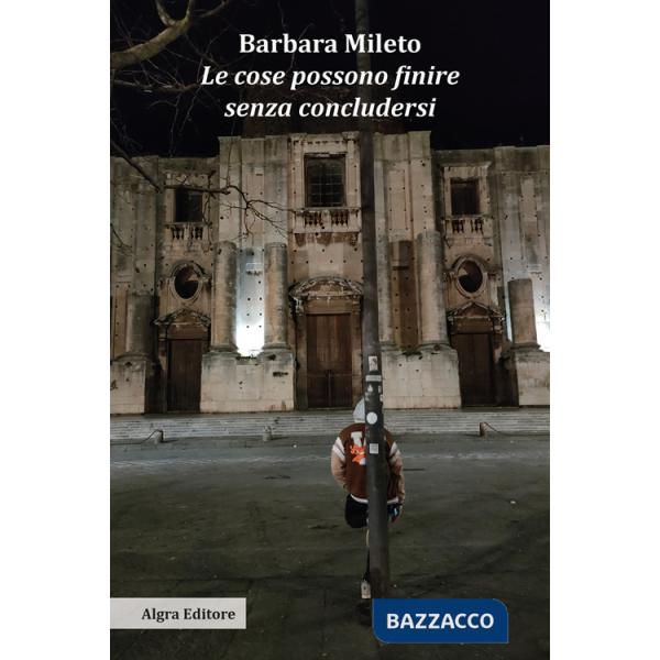 Cose possono finire senza concludersi (Le)