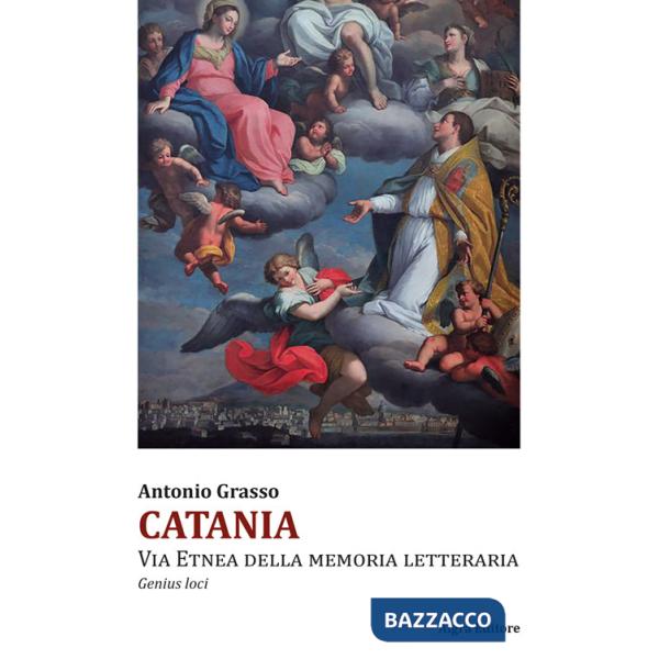 Catania. Via Etnea della memoria letteraria. Genius loci