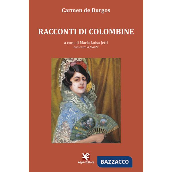 Racconti di Colombine. Testo spagnolo a fronte. Ediz. bilingue