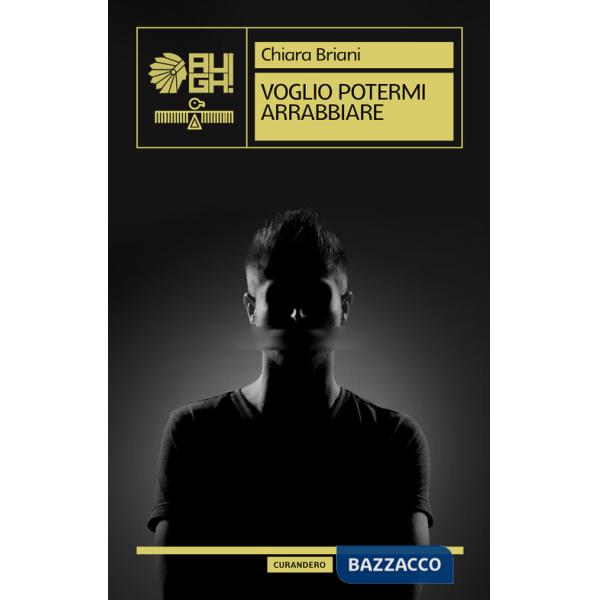 Voglio potermi arrabbiare