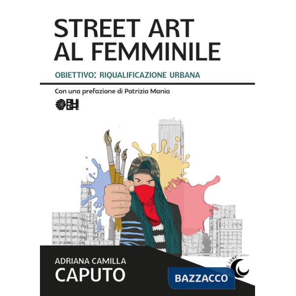 Street art al femminile. Obiettivo: riqualificazione urbana
