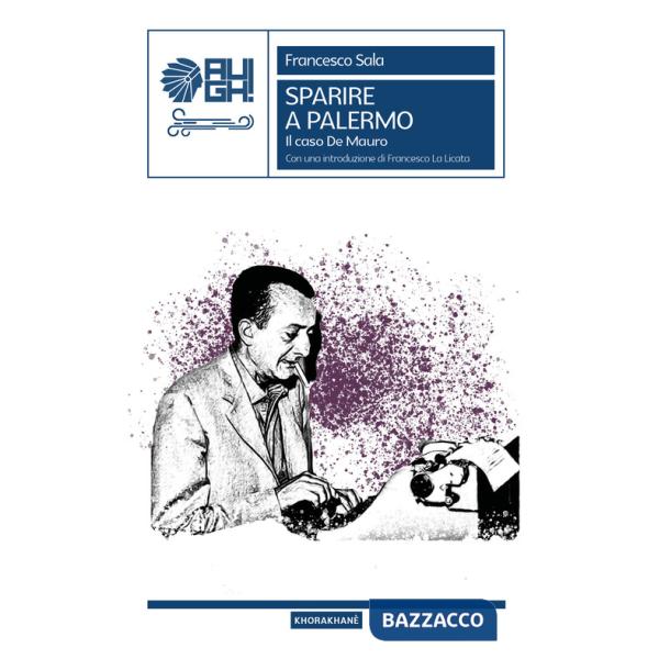 Sparire a Palermo. Il caso De Mauro