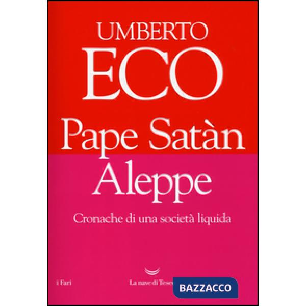 Pape Satàn Aleppe. Cronache di una società liquida