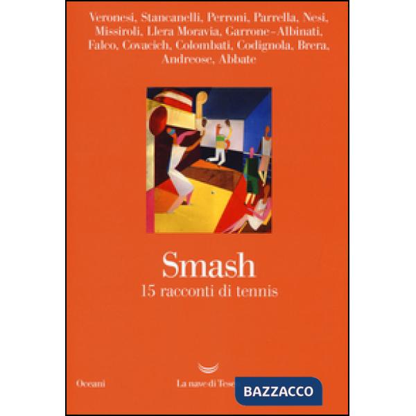 Smash. 15 racconti di tennis