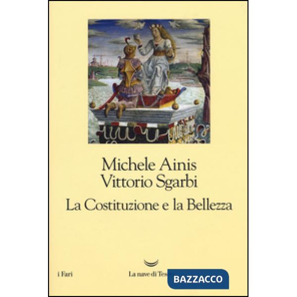 Costituzione e la bellezza. Ediz. illustrata (La)