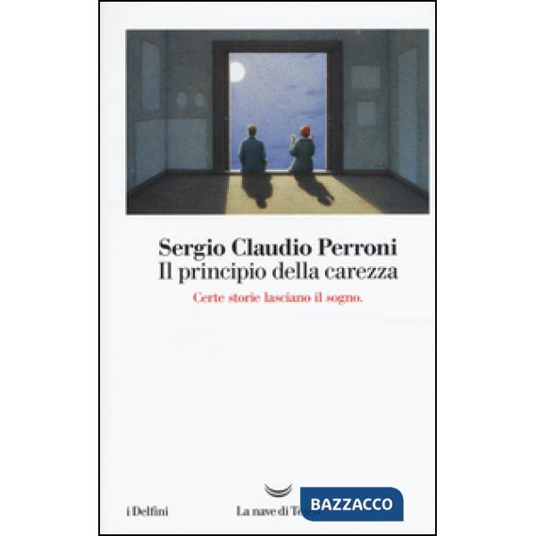 Principio della carezza (Il)