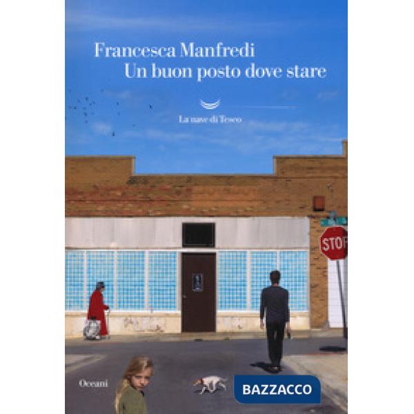 Buon posto dove stare (Un)