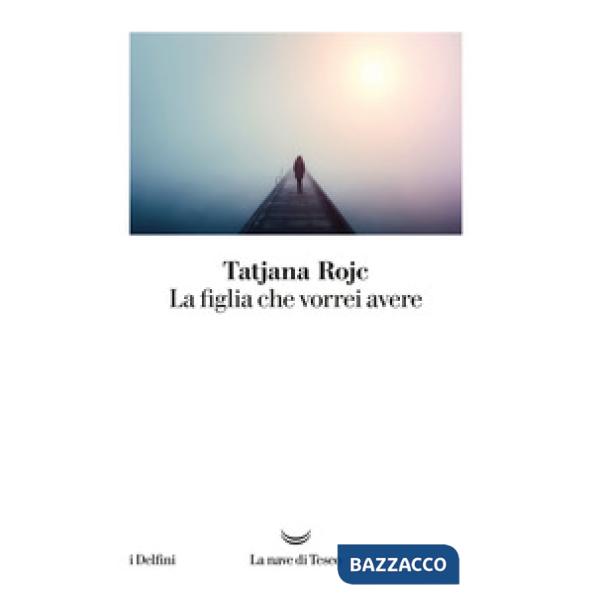 Figlia che vorrei avere (La)