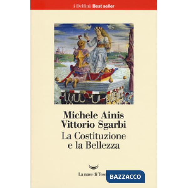 Costituzione e la bellezza. Ediz. a colori (La)