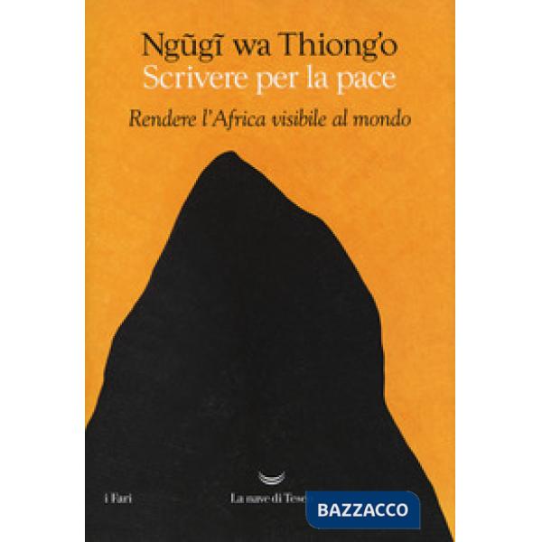Scrivere per la pace. Rendere l'Africa visibile al mondo