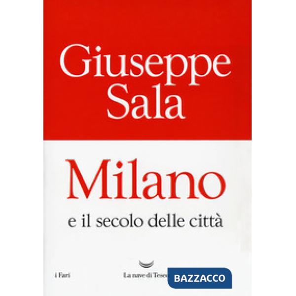 Milano e il secolo delle città