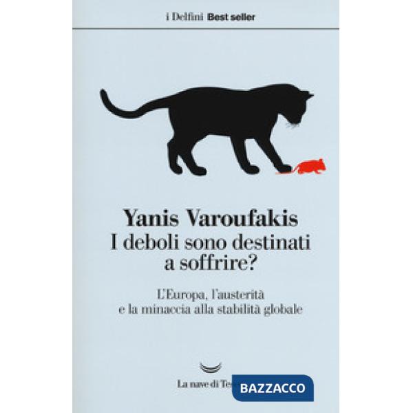 Deboli sono destinati a soffrire? L'Europa, l'austerità e la minaccia alla stabi