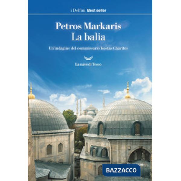 Balia. Un'indagine del commissario Kostas Charitos (La)