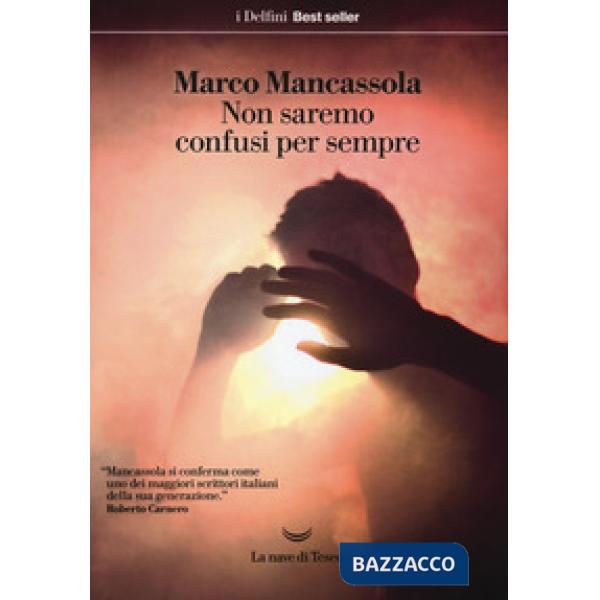 Non saremo confusi per sempre