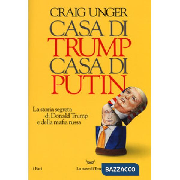Casa di Trump, casa di Putin. La storia segreta di Donald Trump e della mafia ru