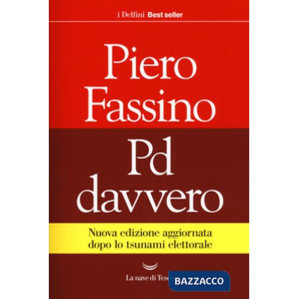 Pd davvero. Nuova ediz.