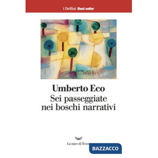 Sei passeggiate nei boschi narrativi