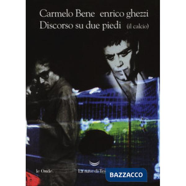 Discorso su due piedi (il calcio)