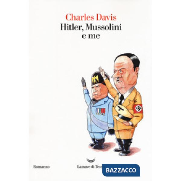 Hitler, Mussolini e me