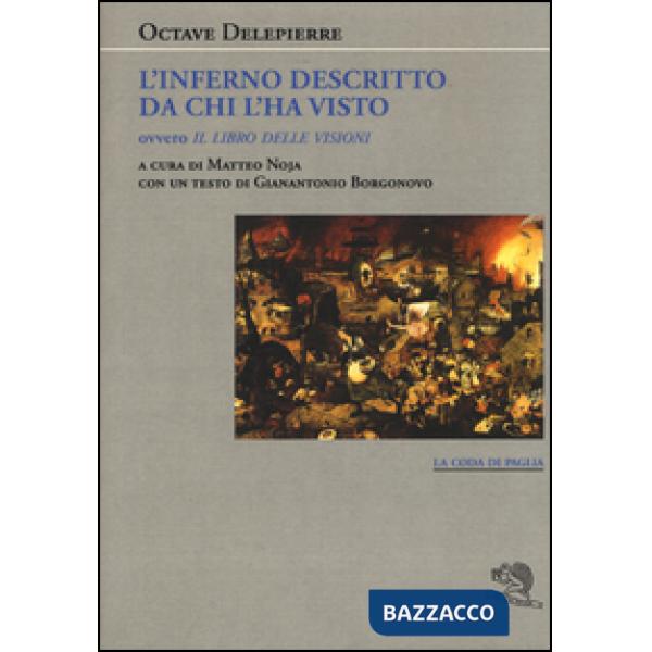 Inferno descritto da chi l'ha visto ovvero Il libro delle visioni (L')