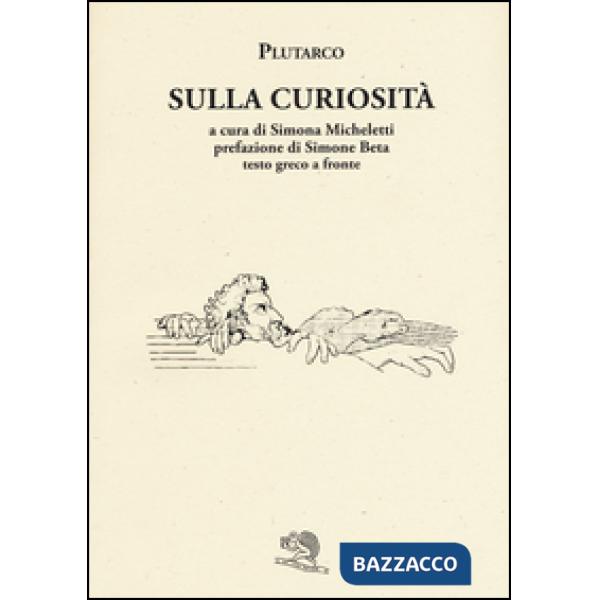Sulla curiosità. Testo greco a fronte