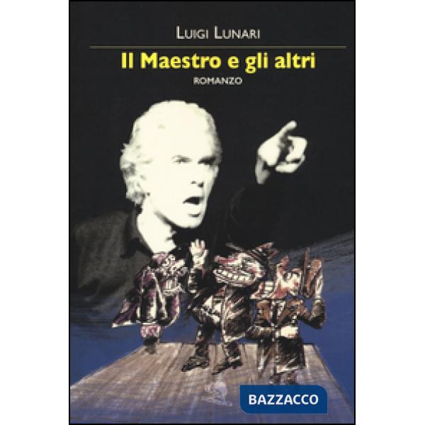 Maestro e gli altri (Il)