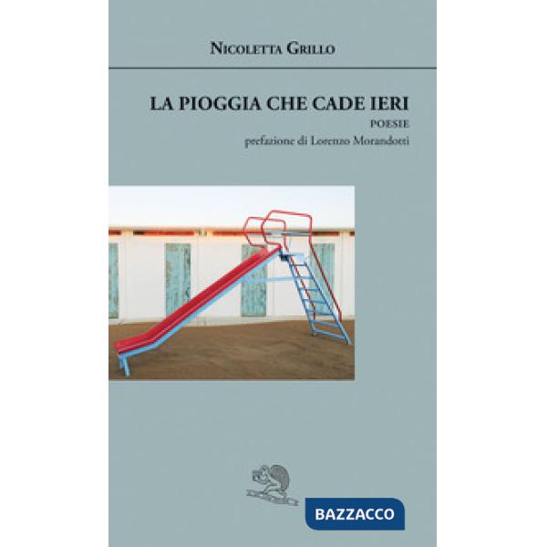 Pioggia che cade ieri (La)