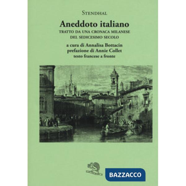 Aneddoto italiano. Tratto da una cronaca milanese del sedicesimo secolo. Testo f