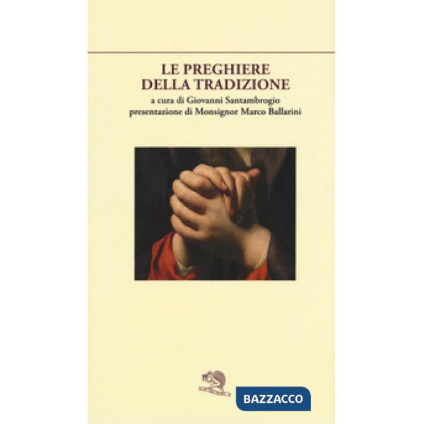 Preghiere della tradizione (Le)