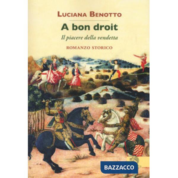 A bon droit. Il piacere della vendetta