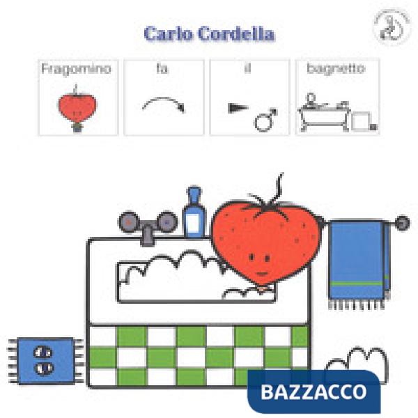 Fragomino fa il bagnetto. Ediz. CAA