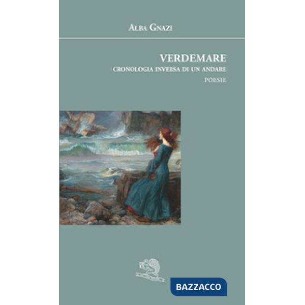 Verdemare. Cronologia inversa di un andare